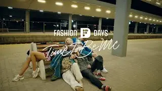 Fashion Days. #TimeToBeMe | FW25