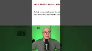 Open Cold Calls With Your Value Proposition #b2bcoldcalling