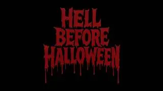 HELL BEFORE HALLOWEEN 2025