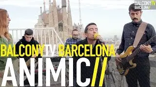 ANIMIC - REI BLANC (BalconyTV)