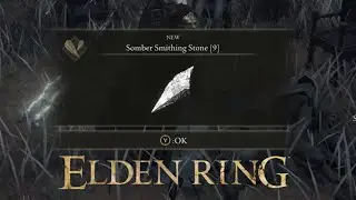 Easy Somber Smithing Stone 9 - Elden Ring Upgrade Weapon
