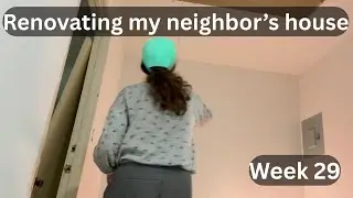 Renovating my neighbor's house - Oh RATS!- Week 29