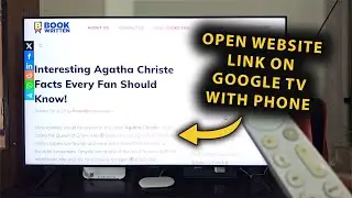 How To Send & Open Any Website Link On Google TV Using Your Phone!