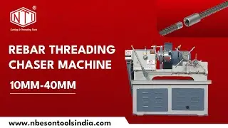 TMT Bar Or Rebar Threading Machine Manufactured By NTI-Nbeson Tools India