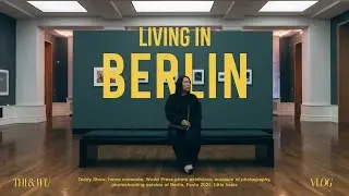 Living in Berlin vlog &ndash; life update, photography exhibitions, Teddy Show, home moments, Festa 2025