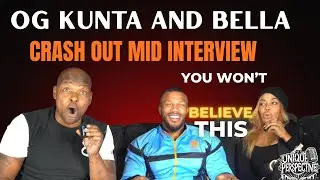 OG KUNTA And BELLA CRASH OUT Mid Interview, KUNTA FIRES CO-Host