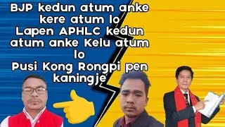 Kong Rongpi pen kaningje APHLC along kedo atum anke Kelu atum lo pusi kaningje pilo puji rat atum🔥