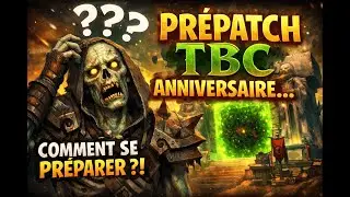 Comment se préparer pour TBC anniversary