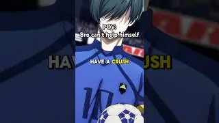 RIN HAS A BIG CRUSH ON ISAGI #anime #bluelock #bluelockedit #isagiyoichi #rinitoshi #animememes