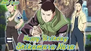 Happy Birthday Shikamaru Nara 🎂[shikamaru birthday amv edit] #naruto #anime #amv #video