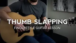 Thumb Slapping on the Acoustic Guitar for Beginners