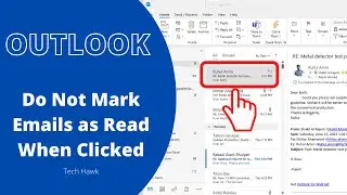 Outlook: предварительный просмотр писем без отметки прочитанных | Заставьте Outlook НЕ отмечать п...