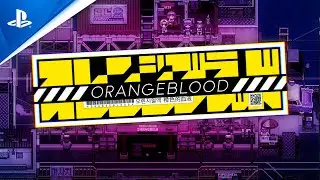 『Orangeblood (オレンジブラッド)』 ローンチトレーラー