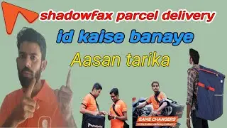 shadowfax parcel delivery id kaise banaye l how to shadowfax parcel id  l shadowfax parcel delivery