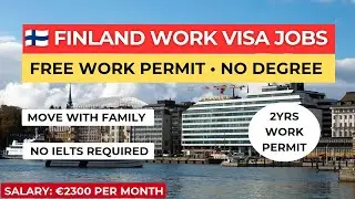 БЕСПЛАТНАЯ РАБОЧАЯ ВИЗА В ФИНЛЯНДИЮ: переезжайте за 20 дней | IELTS и диплом не нужны!