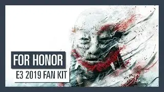 FOR HONOR - фан-набор для E3 2019