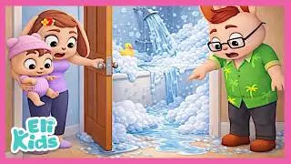 Bath Flooding +More | Bubbles Everywhere! Fun Eli Kids Nursery Rhymes