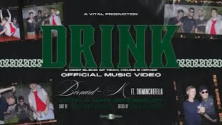 Drink Bernard-M & Demlot ft.TheMunchieFella (Official Music Video)