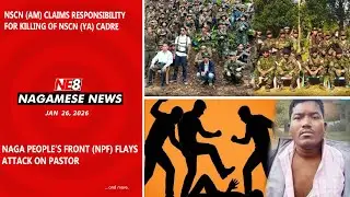 Nagamese News (NE8): Jan 26, 2026