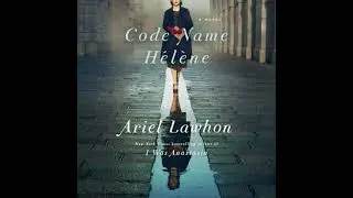 Code Name H&eacute;l&egrave;ne: A Novel - Ariel Lawhon