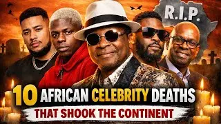 10 African Icons Whose Deaths Touched the Entire Continent