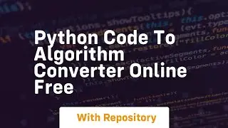 python code to algorithm converter online free
