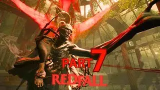 SHOWDOWN WITH THE HOLLOW MAN! | Part 7 | Redfall | HD Xbox Gameplay Walkthrough