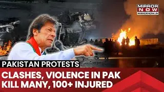 Pakistan Protests: Clashes, Violence| Imran Khan's 'Army' Swarms Islamabad | Many Dead, 100+ Injured
