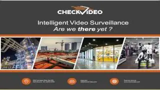 CheckVideo's Nik Gagvani Provides Perspectives on Vision-enabled Surveillance Applications (Preview)