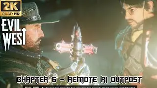 Evil West - Chapter 6 - Remote RI Outpost - 2k 60FPS