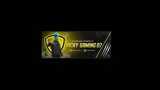 Live streaming of vicky Gaming 07