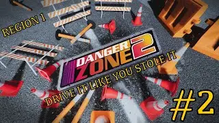 Danger Zone 2. Region 1: Drive it Like You Stole it. Platinum Medal
