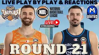 CAIRNS TAIPANS VS MELBOURNE UNITED I NBL LIVE I PLAY BY PLAY & FAN REACTIONS