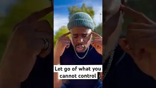 Let go of what you cannot control #lawofattraction #relationship #motivation