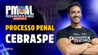 CONCURSO PM/AL: Processo Penal Cebraspe | Com o Prof&ordm;. Janiel Santana