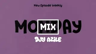 Play On Monday - DJY Azile