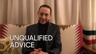 Unqualified Advice: Paul Reubens