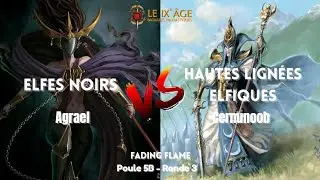 T9A - Rapport de bataille - Fading Flame Ronde 3 - Agrael (DE) vs Cernunoob (HBE)