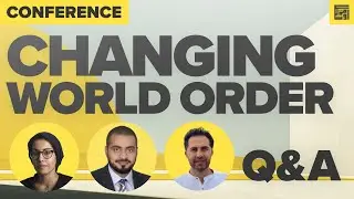Changing World Order - Part II | Mehreen Khan, Mustafa Salama, Emir Kaya  | Istanbul Conference 2025