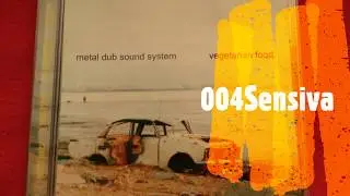004Sensiva - Metal Dub Sound System - Vegetarian Food