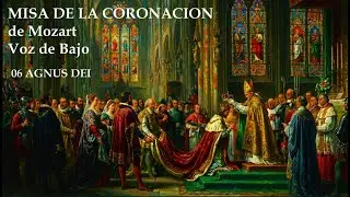 06 Agnus Dei de la Misa de Coronación de Mozart. Voz de Bajo Solista y Coralista