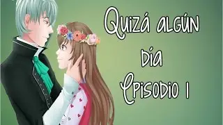 Quizá algún día #1 │FANFIC CDM │(Lysandro X Sucrette)