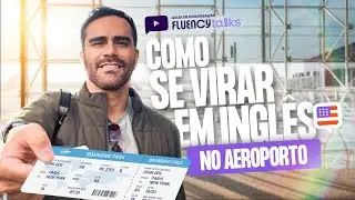 Prática de conversação | Check-in e Identificação no aeroporto!