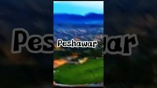 13 Best places in Peshawar || beautiful  Peshawar city pics || aamirjavedtechnical || urdu ||