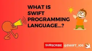 What is Swift Programming Language ? iOS development.