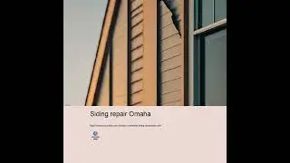 Siding Repair Omaha: Expert Tips to Protect and Beautify Your Home