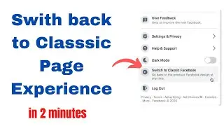 How to Switch Back to Classic Page Experience ?