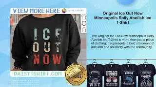 Original Ice Out Now Minneapolis Rally Abolish Ice T-Shirt