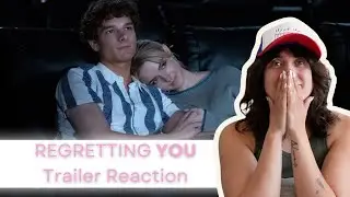 Regretting You Trailer REACTION