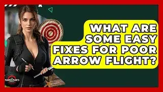 What Are Some Easy Fixes For Poor Arrow Flight? - The Marksman's Journal